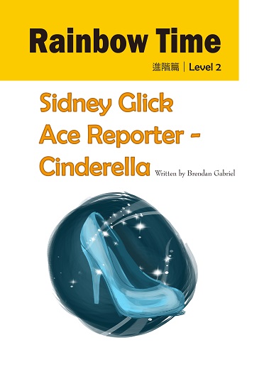 Sidney Glick Ace Reporter - Cinderella